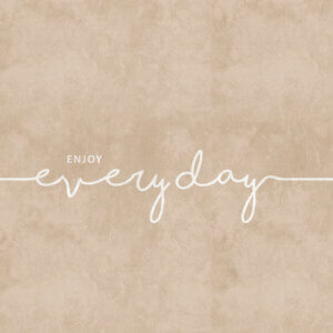 Behang Enjoy every day, beige, warm behang